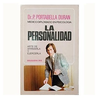 La personalidad. Arte de amarla y ejercerla.